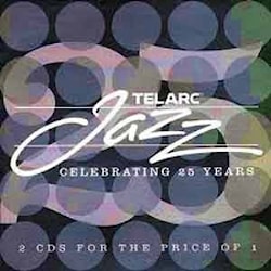 Various Artists - Telarc Celebrating 25 Year The Jazz Collection  