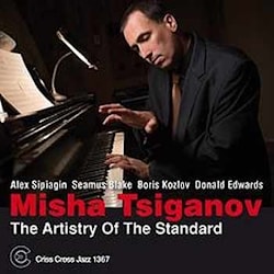 Misha Tsiganov - The Artistry Of The Standard  