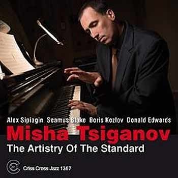 Misha Tsiganov - The Artistry Of The Standard  