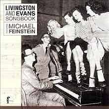 Michael Feinstein - Livingstone And Evans Songbook  