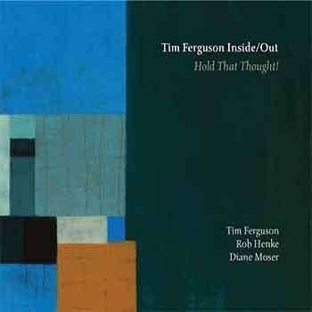 Tim Ferguson Inside/Out - Hold That Thought!  