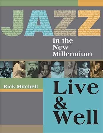 Rick Mitchell - Jazz In the New Millennium: Live and Well  