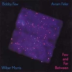 Few / Fefer / Morris - Few And Far Between  