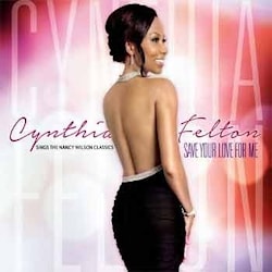 Cynthia Felton - Save Your Love For Me  