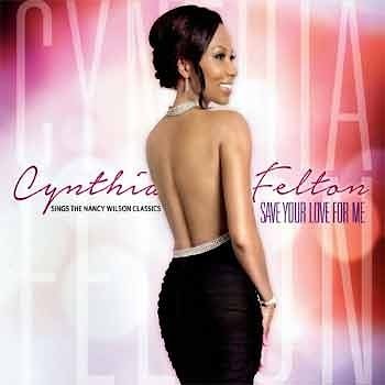 Cynthia Felton - Save Your Love For Me  