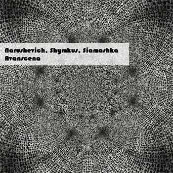 Narushevich / Shymkus / Siamashka - Avanscena  