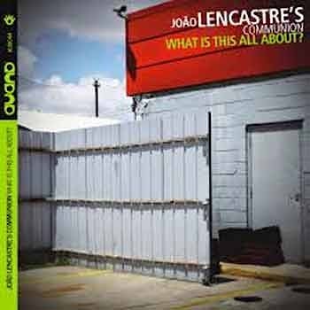 João Lencastre's Communion - What is This all About?  