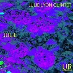 Julie Lyon Quintet - Julie  