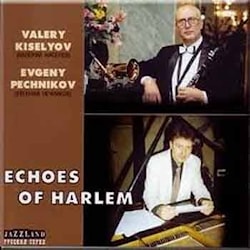 Valery Kiselyov / Evgeny Pechnikov - Echoes Of Harlem  