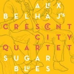 Alex Belhaj's Crescent City Quartet - Sugar Blues  