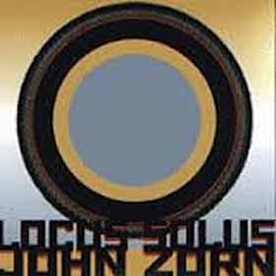 John Zorn - Lokus Solus  