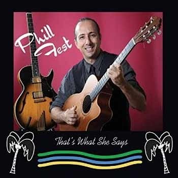 Phill Fest - That’s What She Says  