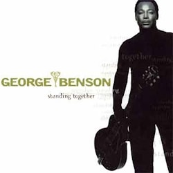 Сладкие звуки джаза: George Benson - «Standing Together»  