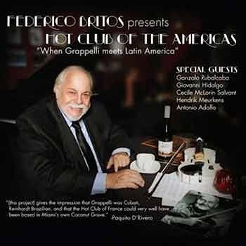 Federico Britos - Federico Britos presents Hot Club of the Americas  