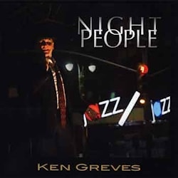 Ken Greves - Night People  