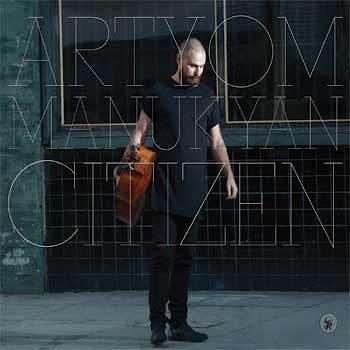 Artyom Manukyan - Citizen  