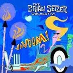 The Brian Setzer Orchestra - Vavoom!  