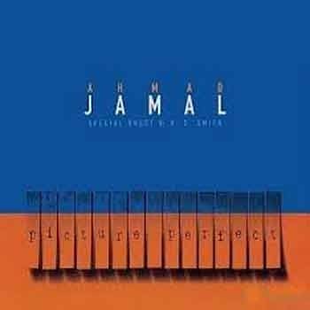 Ahmad Jamal - Picture Perfect  