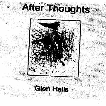 Glen Halls - After Thoughts  