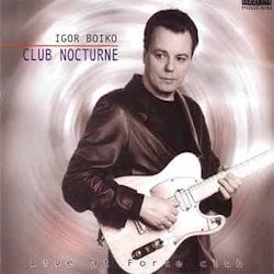 Igor Boiko - Club Nocturne  
