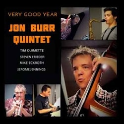 Jon Burr Quintet - Very Good Year  