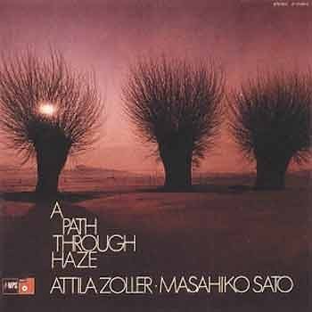 Attila Zoller / Masahiko Sato - A Path Through Haze  