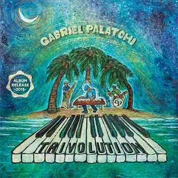 Gabriel Palatchi Trio - Trivolution  