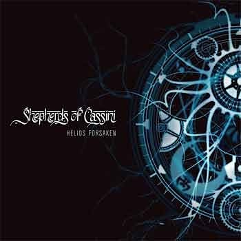 Shepherds Of Cassini - Helios Forsaken  
