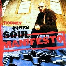 Rodney Jones - Soul Manifesto  