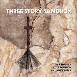 Jack Mouse / Scott Robinson / Janice Borla - Three Story Sandbox  