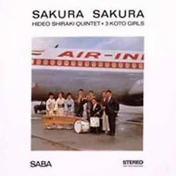 Hideo Shiraki Quintet + 3 Koto Girls - Sakura Sakura  
