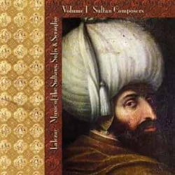 Lalezar - Music Of Sultans, Sufis & Seraglio  