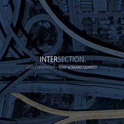 Lenny Sendersky / Tony Romano Quartet - Intersection  