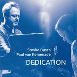 Stevko Busch / Paul van Kemenade - Dedication  
