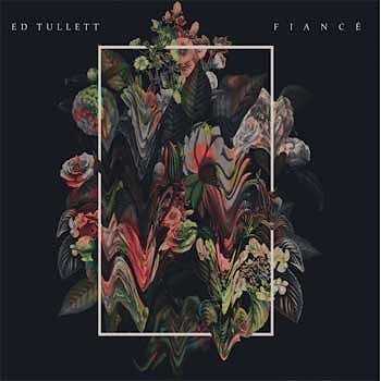Ed Tullett - Fiance  