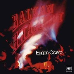 Eugen Cicero - Balkan Rhapsody  