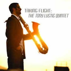 Tony Lustig Quintet - Taking Flight  