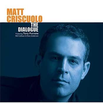 Matt Criscuolo - The Dialogue  