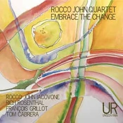 Rocco John Quartet - Embrace The Change  