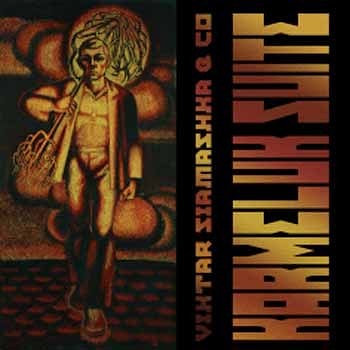 Viktar Siamashka & Co - Karmeluk Suite  