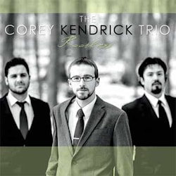 Corey Kendrick Trio - Rootless  