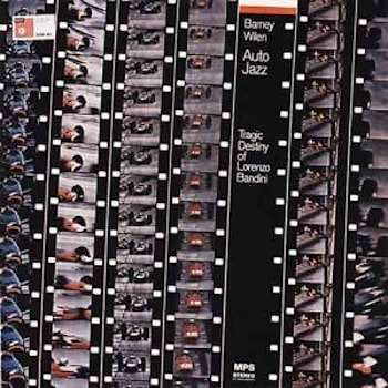 Barney Wilen - Auto Jazz /Tragic Destiny Of Lorenzo Bandini  