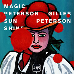 Various Artists - Gilles Peterson - Magic Peterson Sunshine  