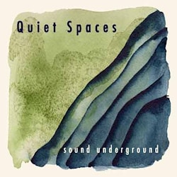 Sound Underground - Quiet Spaces  