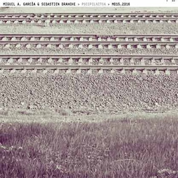Miguel A. García & Sébastien Branche - Pscipilnitsa  
