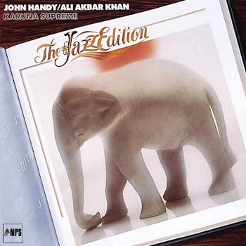 John Handy / Ali Akbar Khan - Karuna Supreme  