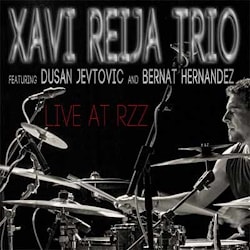 Xavi Reija Trio - Live At RZZ Barcelona  