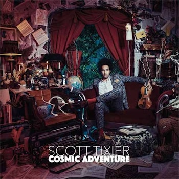 Scott Tixier - Cosmic Adventure  