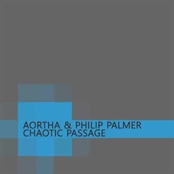 Aortha & Philip Palmer - Chaotic Passage  