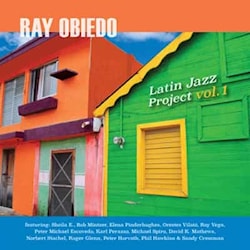Ray Obiedo - Latin Jazz Project Vol. 1  